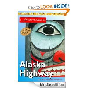 Alaska Highway Adventure Guide (Travel Adventures) Lynn Readicker 