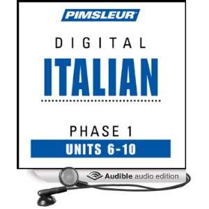  Italian Phase 1, Unit 06 10 Learn to Speak and Understand Italian 
