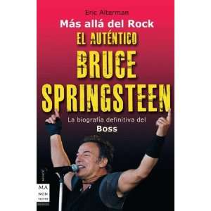   La biografia definitivadel Boss (9788496924833) Eric Alterman Books