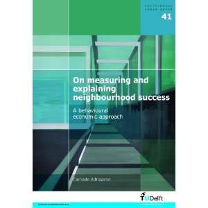  On Measuring and Explaining Neighbourhood Succes A 