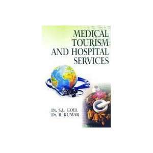   and Hospital Services (9788184502220) S.L. Goel, R. Kumar Books