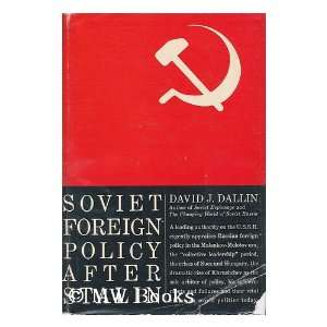  Soviet foreign policy after Stalin David J Dallin Books