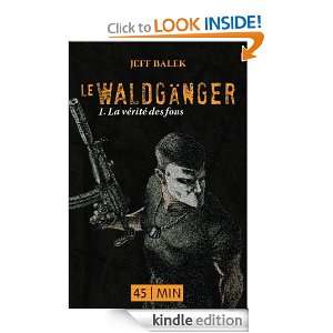 Le Waldganger, épisode 1 (Collection 45 min) (French Edition) Jeff 