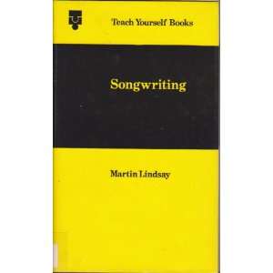  Songwriting (Teach Yourself Books) Martin Lindsay Books