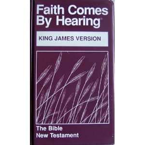  Faith Comes By Hearing King James Version (New Testament 