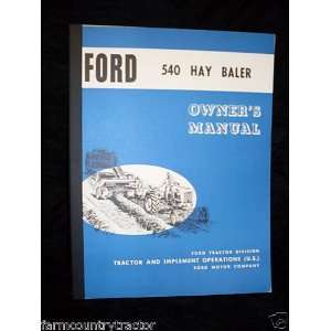 Ford 540 Hay Baler OEM OEM Owners Manual Ford 540  Books