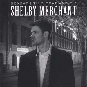 Beneath This Coat & Tie Shelby Merchant Music