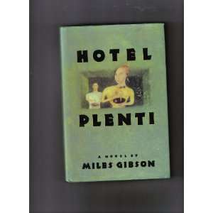  Hotel plenti (9780060390860) Miles Gibson Books