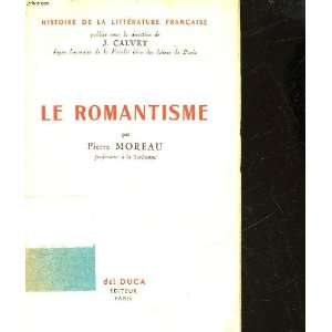  Le Romantisme. Pierre. Moreau Books