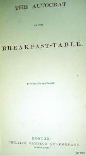   Breakfast Table ~ SIGNED Oliver Wendell Holmes ~ 1st/1st ~ 1858  