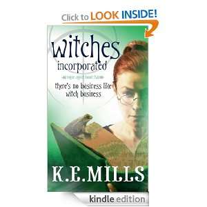 Witches Incorporated Rogue Agent Book Two K. E. Mills  