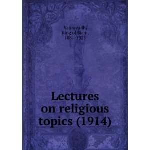  Lectures on religious topics (1914) (9781275303775) King 