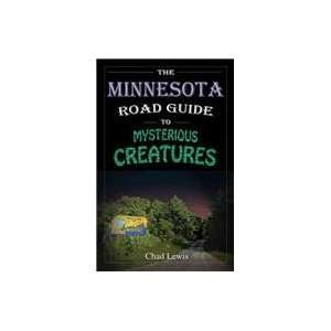   Road Guide to Mysterious Creatures (9780982431436) Chad Lewis Books
