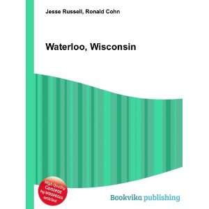  Waterloo, Wisconsin Ronald Cohn Jesse Russell Books