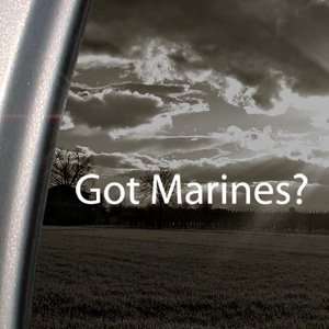 Got Marines? Decal United States Usmc Corps Sticker 