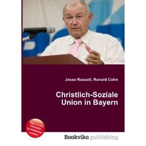  Christlich Soziale Union in Bayern Ronald Cohn Jesse 