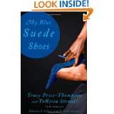 My Blue Suede Shoes Four Novellas by Tracy Price Thompson and TaRessa 