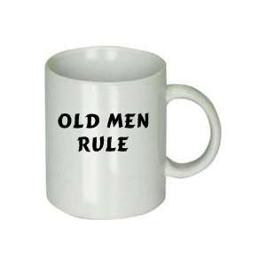  Old Men Rule Mug 