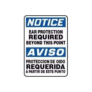  NOTICE EAR PROTECTION REQUIRED BEYOND THIS POINT 14 x 10 