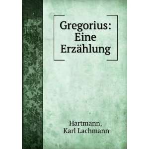  Gregorius Eine ErzÃ¤hlung Karl Lachmann Hartmann 