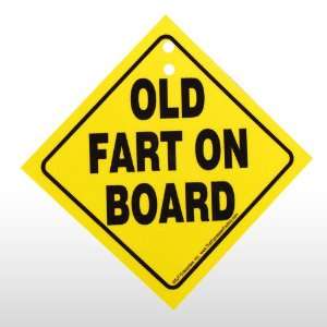  OLD FART ON BOARD CAR SIGN Toys & Games
