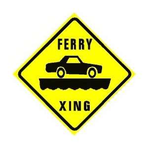 FERRY CROSSING transport car over water sign
