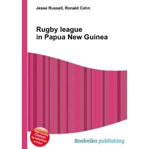  Rugby league in Papua New Guinea Ronald Cohn Jesse 