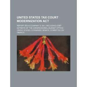  United States Tax Court Modernization Act report (to 