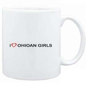  Mug White  I LOVE Ohioan GIRLS  Usa States Sports 