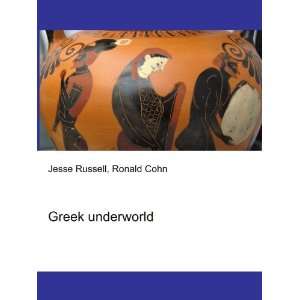  Greek underworld Ronald Cohn Jesse Russell Books