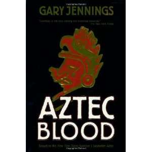  Aztec Blood [Hardcover] Gary Jennings Books