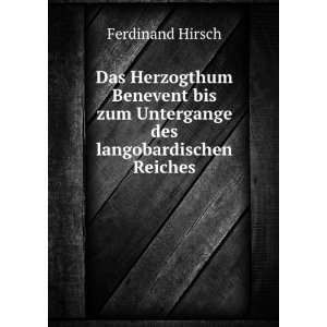   zum Untergange des langobardischen Reiches Ferdinand Hirsch Books