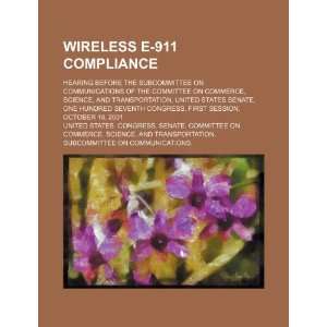  Wireless E 911 compliance hearing before the Subcommittee 