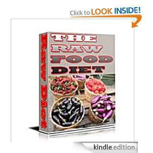 The Raw Food Diet   A Complete Guide For Weight Loss, Health and 