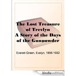 The Lost Treasure of Trevlyn A Story of the Days of the Gunpowder Plot 