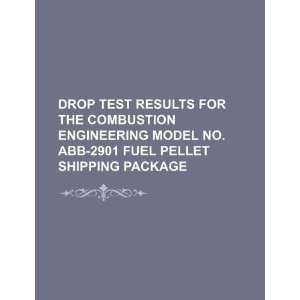  Drop test results for the Combustion Engineering model no 