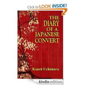 THE DIARY OF A JAPANESE CONVERT Kanz? Uchimura, J. D. Davis, Chas. F 