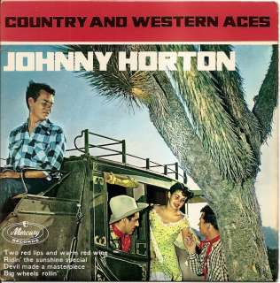 JOHNNY HORTON BIG WHEELS ROLLIN ROCKABILLY U.K. 60S EP MERCURY 
