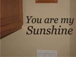 You Are My SunshineWall Art Vinyl Decal Sticker  