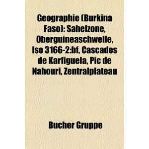 Geographie (Burkina Faso) Sahelzone, Oberguineaschwelle, ISO 3166 2 