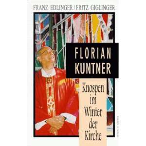 Florian Kuntner. Knospen im Winter der Kirche  Franz 