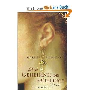   des Frühlings Roman  Marina Fiorato, Nina Bader Bücher