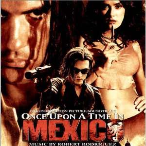   Upon a Time in Mexico Soundtrack [Robert Rodriguez]  Musik