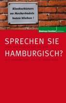 Bücher DE   Sprechen Sie Hamburgisch? Allerlei Begriffe aus der Zeit 