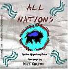 Mohican Native American Flute Artist Mark Church   All Nations