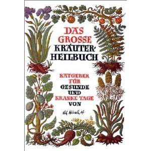 Das große Kräuterheilbuch  Johann Künzle Bücher