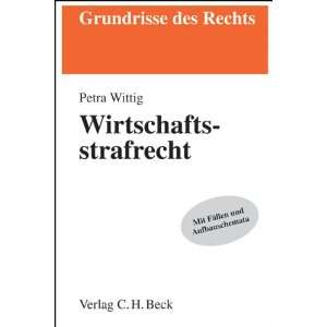 Wirtschaftsstrafrecht  Petra Wittig Bücher