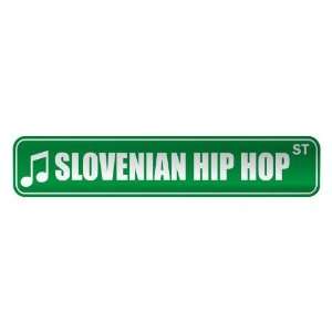   SLOVENIAN HIP HOP ST  STREET SIGN MUSIC