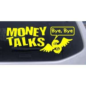  Yellow 52in X 20.8in    Money Talks Mine Says Bye Funny 