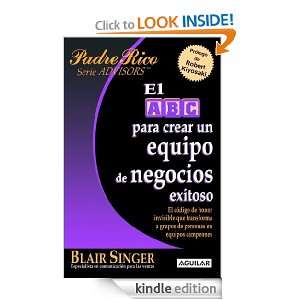 El ABC para crear un equipo de negocios exitoso (Spanish Edition 